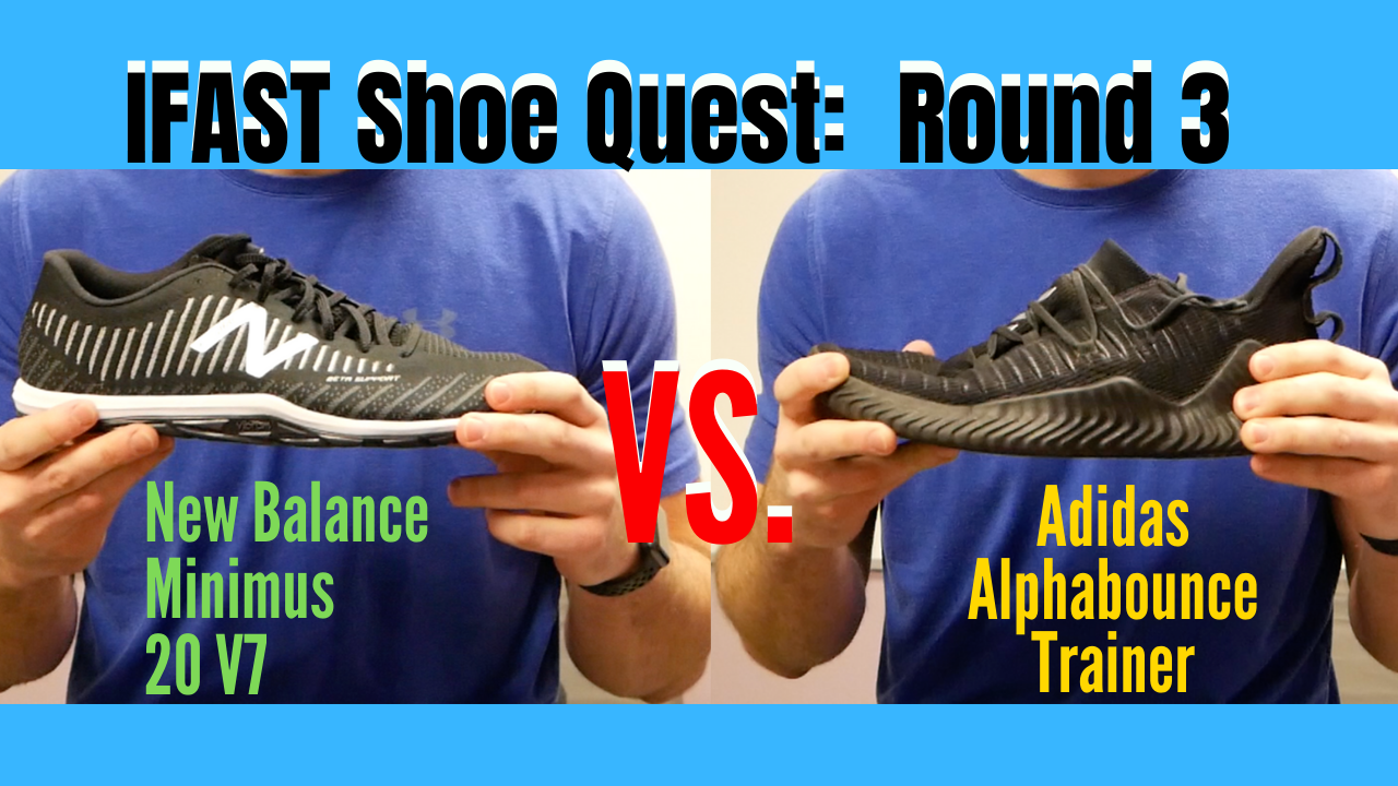 vertical nativo Cadena IFAST Shoe Quest 3: Adidas Alphabounce Trainer vs New Balance Minimus 20 V7  - Bill Hartman