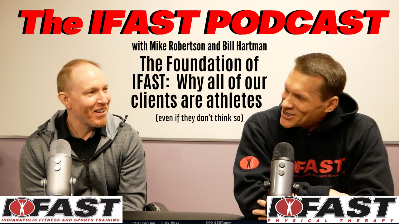 The IFAST Podcast #6 with Mike Robertson and Bill Hartman – Our Client Foundation