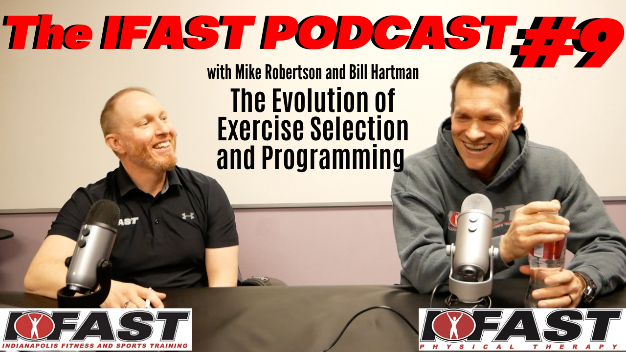 IFAST Podcast #9:  The Evolution of Exercise Selection and Programming