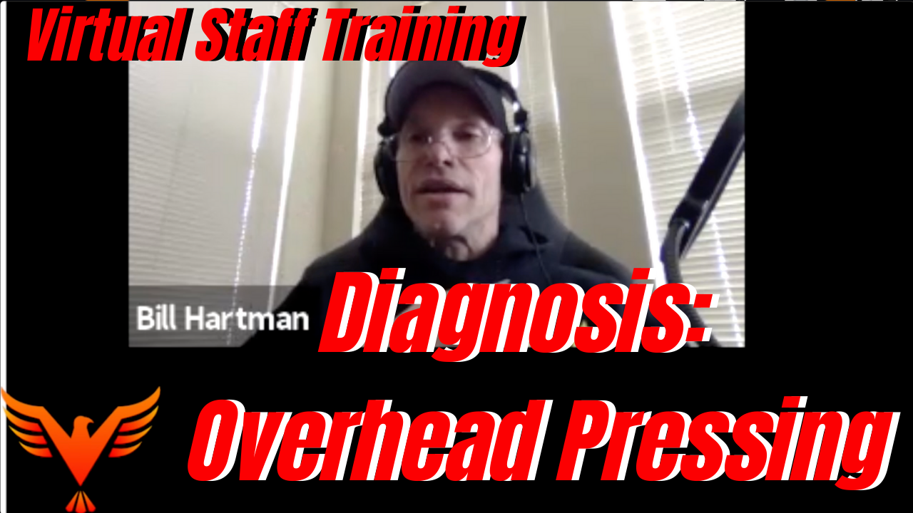 Virtual Staff Training:  Overhead pressing and Neck Mechanics