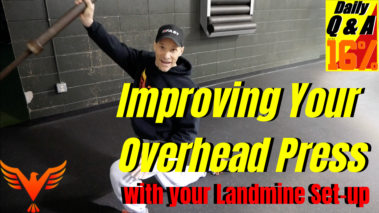 Q & A for The 16% – Improving Your Overhead Press with a Landmine press