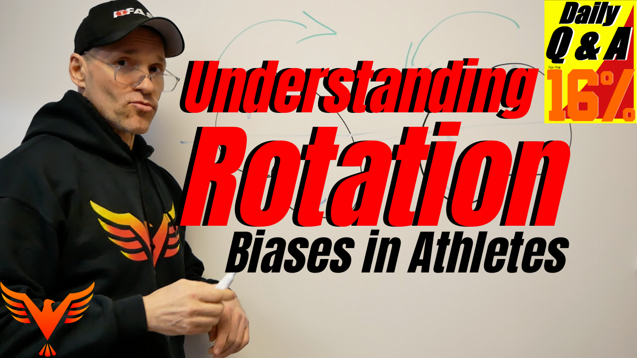 Q & A for The 16% – Understanding Rotation Biases in Athletes