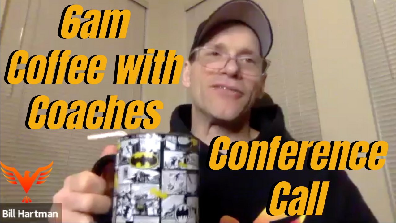 6am Thursday Coffee with Coaches Conference Call