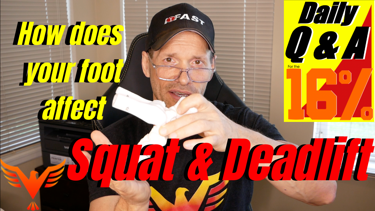 Q & A for The 16% – How Does Your Foot Type Affect Your Squat & Deadlift
