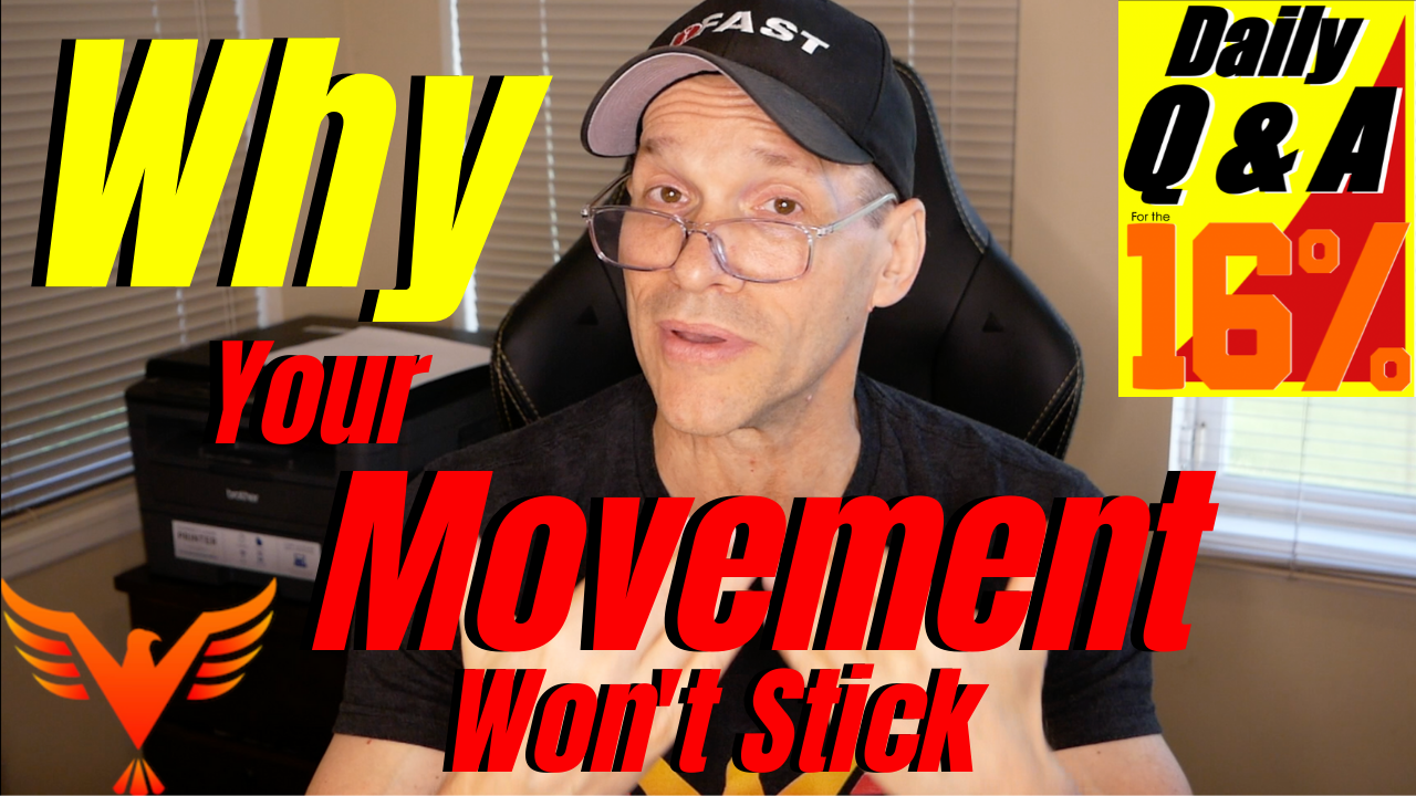 Q & A for The 16% – Why Your Movement Changes Won’t Stick