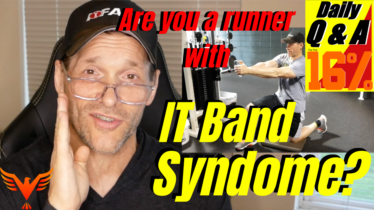 Q & A for The 16% – A Runner with IT Band Syndrome… Really?